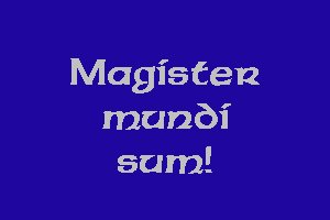 I am the Master of the Universe!
